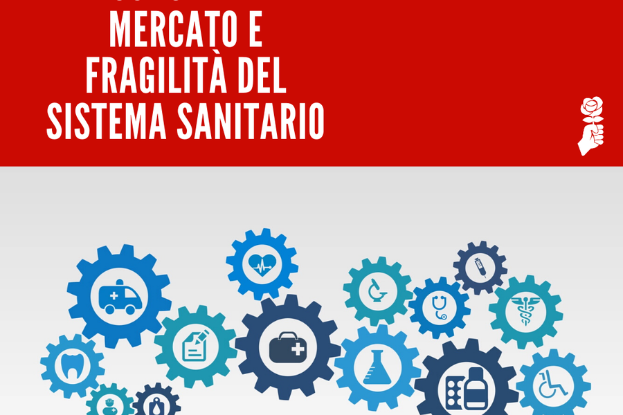 Economia di mercato e fragilità del sistema sanitario